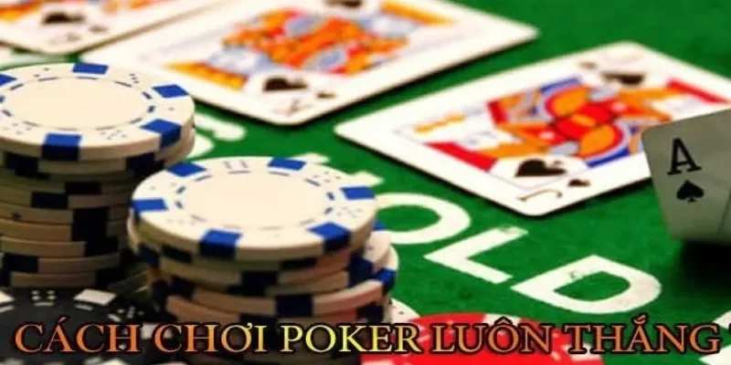 cách chơi bài poker