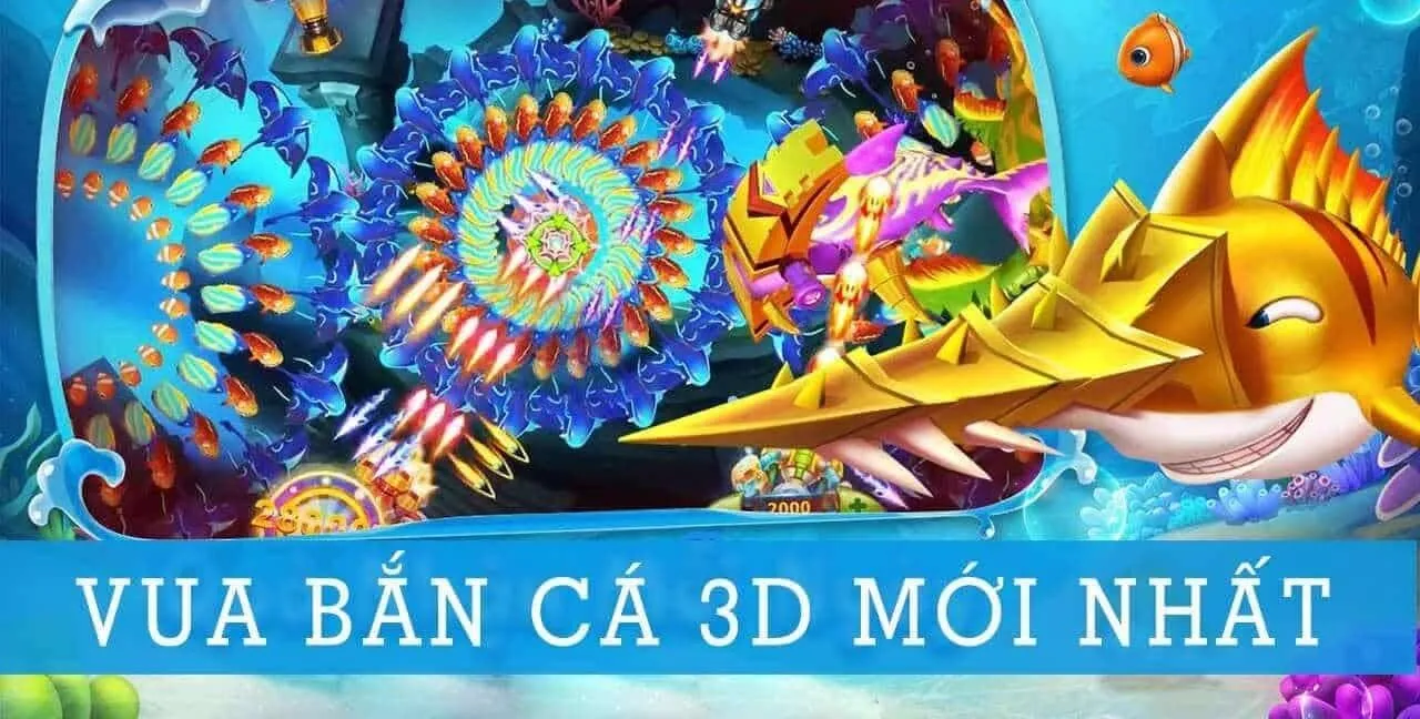 vua bắn cá 3D